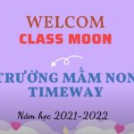 Chào mừng Class Moon trường mầm non TimeWay năm học 2021-2022